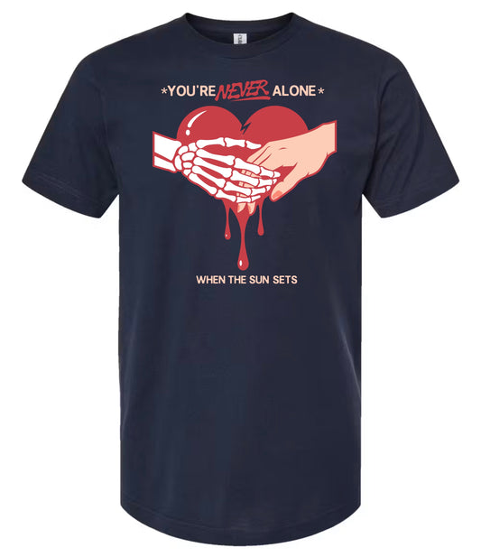 You're Never Alone Tee